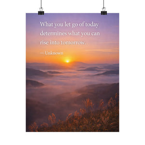 Inspirational Quote Poster - "What You Let Go of Today" Sunrise Wall Art, Motivational Print, Mindfulness Decor