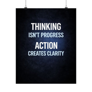 Thinking Isnt Progress Poster, Action Creates Clarity Print, Motivational Wall Art, Mindset Decor, Productivity Poster
